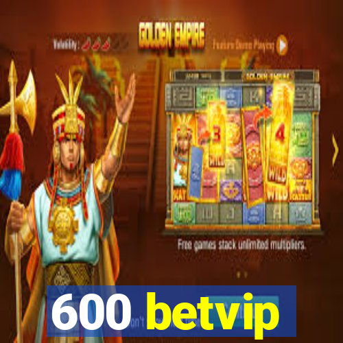 600 betvip